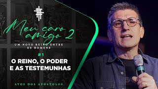 #01 - O Reino, o poder e as testemunhas - Zé Bruno - Meu Caro Amigo 2