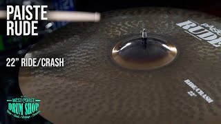 Video thumbnail for Paiste RUDE 22" Ride/Crash by West Coast Drum Shop