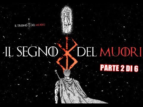 RIASSUNTO ACCURATISSIMO BERSERK - L'EPOCA MUORO - PARTE 2 DI 6