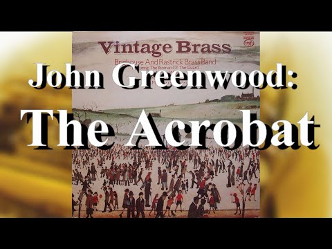 Brighouse and Rastrick Brass Band: The Acrobat - Trombone Solo