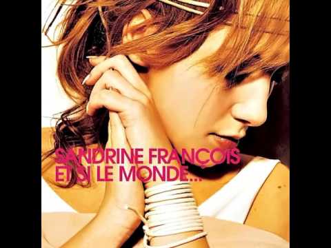 Sandrine François ➤ Il Faut Du Temps (HQ)