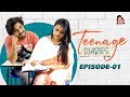 Teenage Diaries - Episode 01 ||  Web Series || CAPDT