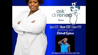 The Ask Dr. Renee Show with Dolvett Quince