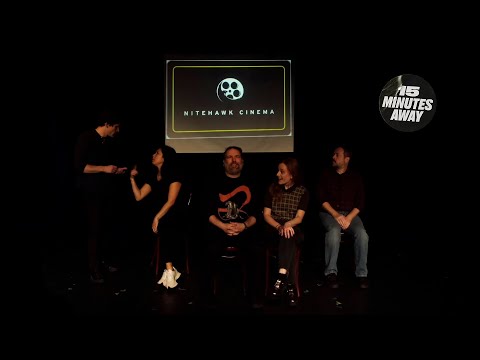 Nitehawk | 15 Minutes Away