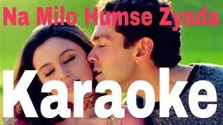 Download lagu Na Milo Humse Zyada Karaoke - Badal ( 2000 ) Sonu Nigam & Kavita Krishnamurthy mp3 Download lagu Na Milo Humse Zyada Karaoke - Badal ( 2000 ) Sonu Nigam & Kavita Krishnamurthy mp3