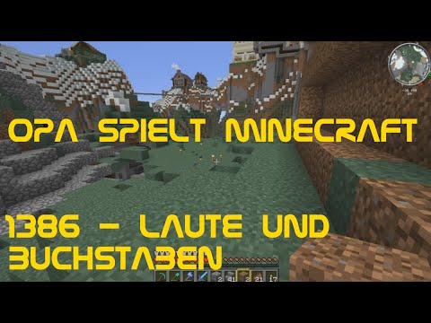 Opa spielt Minecraft 1386 - Laute und Buchstaben