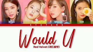 Red Velvet (레드벨벳) - Would U | Color Coded Lyrics [Han/Rom/Eng]