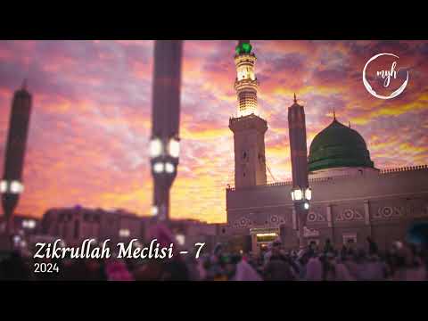 Zikrullah Meclisi - 7 | Muzaffer Yalçın