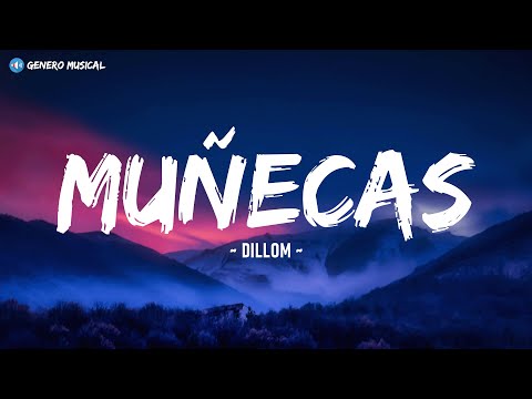 DILLOM - Muñecas