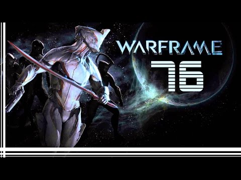 Warframe #076 - Noobparade [Let's Play]