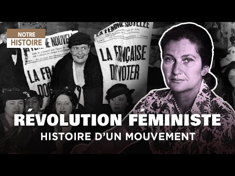 Simone Veil, Olympe de Gouges.. : L'Histoire du Combat Féministe en France - Documentaire - MG