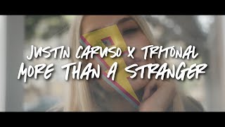 Justin Caruso - More Than A Stranger (Tritonal Remix) [Lyric Video] (ft. CAPPA &amp; Ryan Hicari)