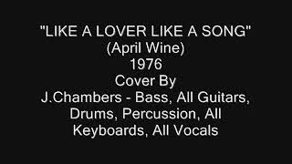 Like A Lover Like A Song - Cover (April Wine)