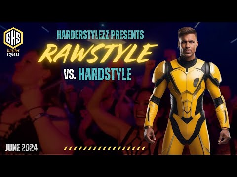 Rawstyle vs. Hardstyle Mix | June 2024