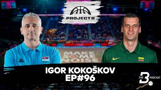 EP#96 | Igor Kokoškov: Mentorship, NBA Journey, Slovenia’s EuroBasket Gold & Project B
