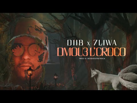 Diib - Dmou3 l'Croco (feat. 7liwa) - Prod by Mehdionthetrack