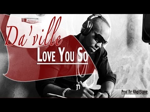 Daville - Love You So [Love Quest Riddim] March 2014