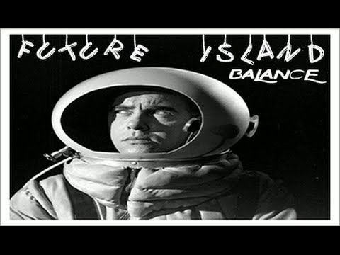 Future Islands - Balance Video