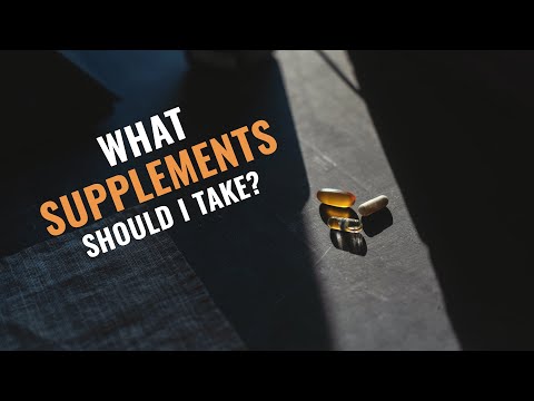 What Supplements Should I Take?