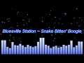 Bluesville Station ~ Snake Bitten' Boogie