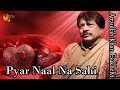 Pyar Naal Na Sahi Audio Visual Superhit Attaullah Khan Esakhelvi