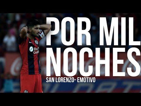San Lorenzo - Por mil noches (Emotivo)