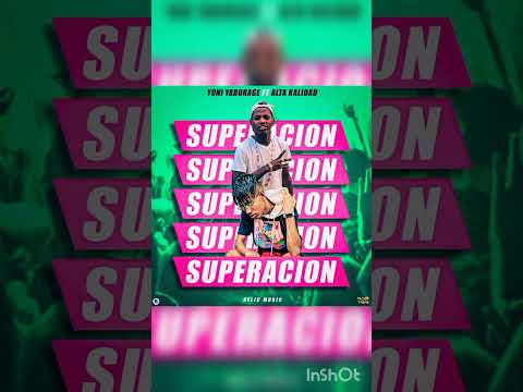Yoni Yaborage X Alta Kalidad - Superación - ( Relic Music). Audio oficial...