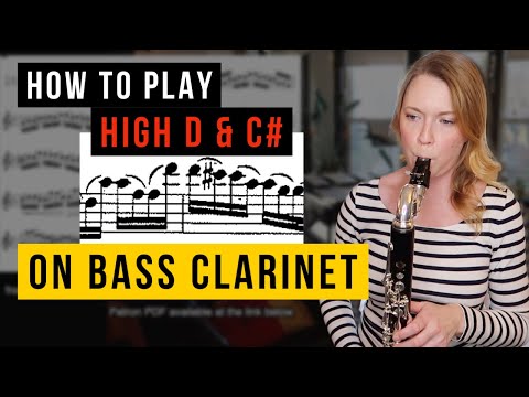 How to Play High D & C# on Bass Clarinet