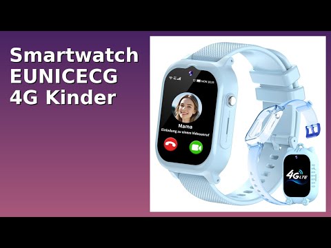 BEWERTUNG (2025): Smartwatch EUNICECG 4G Kinder. WESENTLICHE Einzelheiten