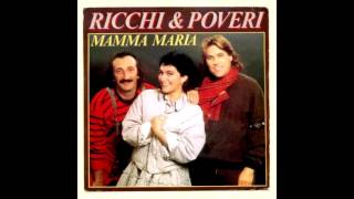 Ricchi e Poveri - Mamma Maria (lyrics)