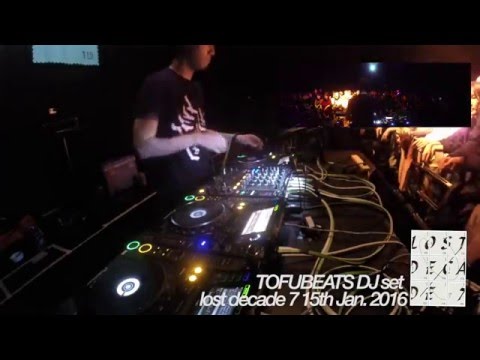 tofubeats DJ set / Lost Decade 7 20160115