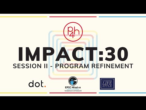 IMPACT:30 Session II - Program Refinement