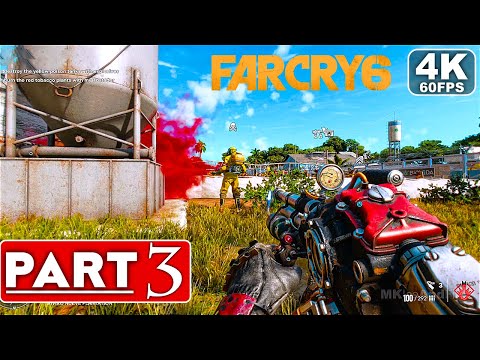 FAR CRY 6 Gameplay Walkthrough Part 3 [4K 60FPS PC] - No Commentary
