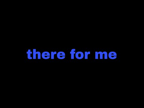 there for me - Javier