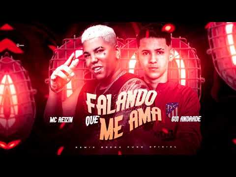 MC REIZIN ft MC GUI ANDRADE  FALANDO QUE ME AMA  REMIX BREGAFUNK OFICIAL