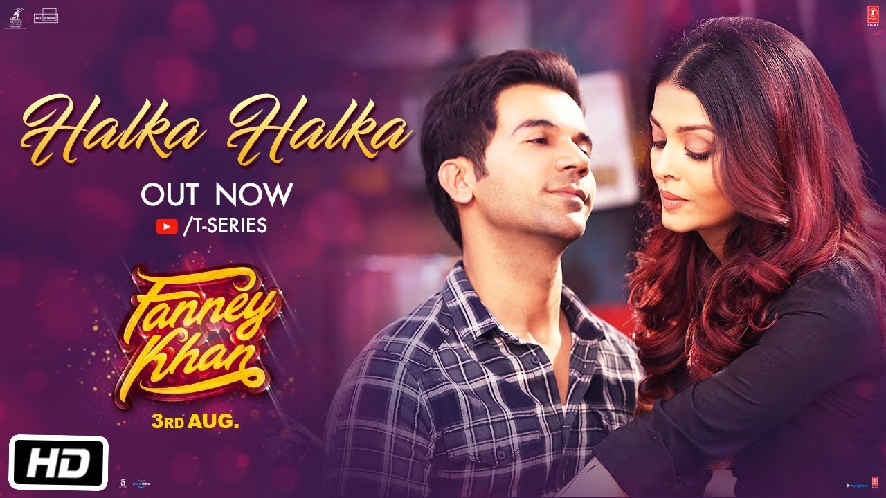 Halka Halka Lyrics  | Fanney Khan | Aishwarya Rai Bachchan, Anil Kapoor | Divya Kumar, Sunidhi Chauhan | Amit Trivedi