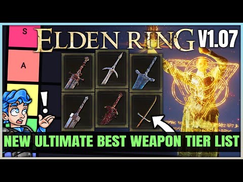 The  MOST POWERFUL Weapons Tier List - Best Str Dex Int Faith & Arcane Weapons in 1.07 Elden Ring!