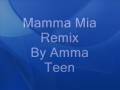 Mamma Mia Remix by Amma Teen (Lyrics) 