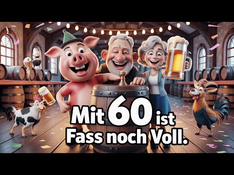 Mit 60 ist das Fass noch voll – Fun-Song für Bier, Freunde & Ballermann-Vibes