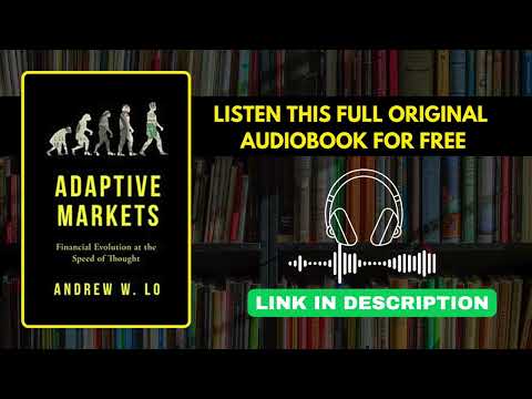 Thumbnail for Adaptive Markets by Andrew W. Lo | FREE Book Summary | AudioBOOK by Free market