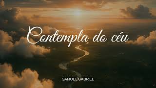 Hino CCB 315 Contempla do céu- Samuel Gabriel