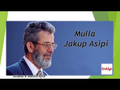 Mulla Jakup Asipi - I papuni (LIGJERATE)