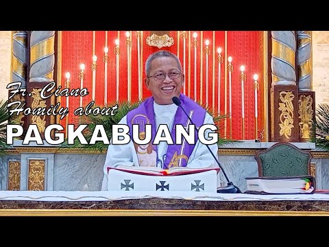 Fr. Ciano Homily about PAGKABUANG - 12/1/2022