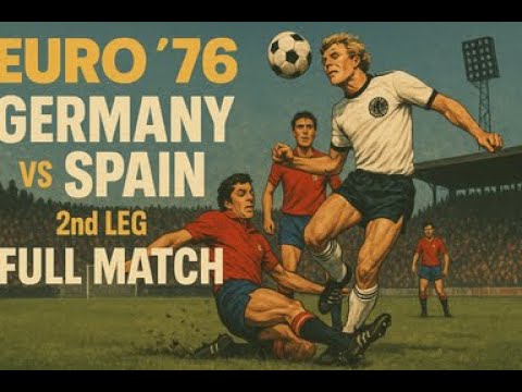 W. Germany vs Spain | Full Match | Euro 1976 Qualification | Quarter-finals 2nd Leg | May 22, 1976