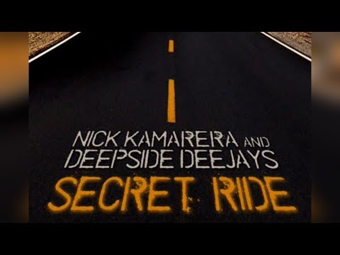 Nick Kamarera & Deepside Deejays - Secret Ride