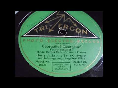Harry Jackson's Tanz Orchester: Georgette! Georgette!