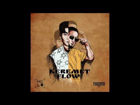 MELLO ft. FREEMAN 996 - Keremet Flow (official audio)