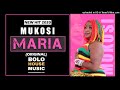 Mukosi Maria New Hit 2020