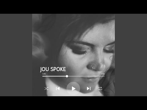 Jou Spoke - Soné