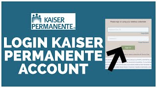 Kaiser Permanente Login | How to Sign in kaiser.org (2023)